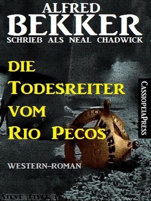 cover image of Die Todesreiter vom Rio Pecos